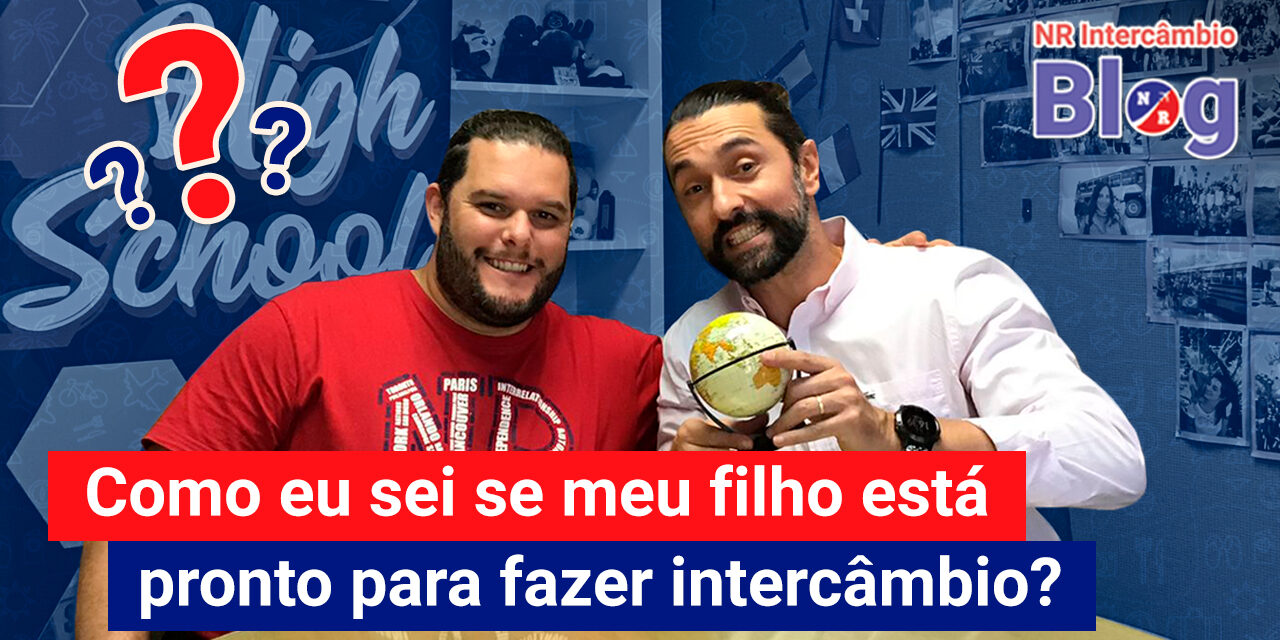 Como-eu-sei-se-meu-filho-esta-pronto-para-fazer-intercambio pronto para fazer intercambio